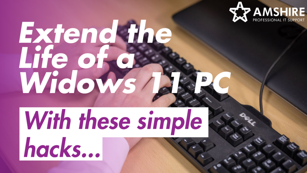 Business user maintaining settings to extend the life of a Windows 11 PC