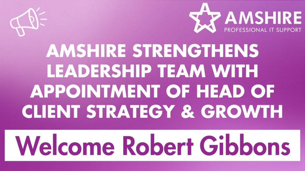 Amshire Strengthens Leadership Team with Appointment of Head of Client Strategy & Growth. Welcome Robert Gibbons.