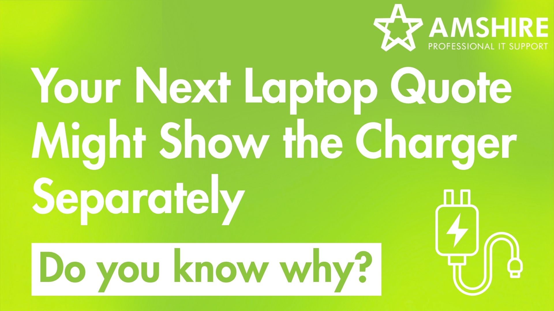 Your Next Laptop Quote Might Show the Charger Separately. Do you know why?