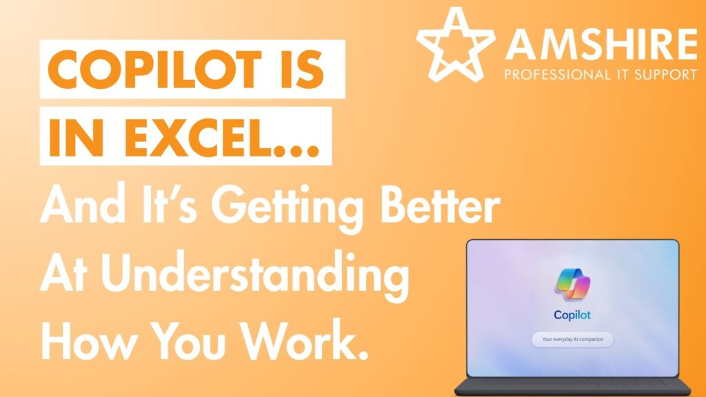 Copilot is in Excel... And It’s Getting Better At Understanding How You Work.