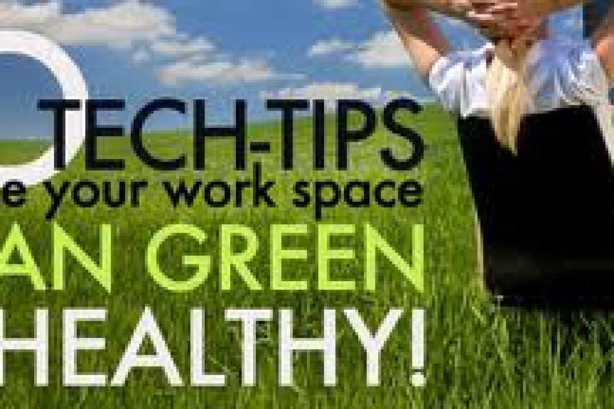 10 tech tips to make your work space green